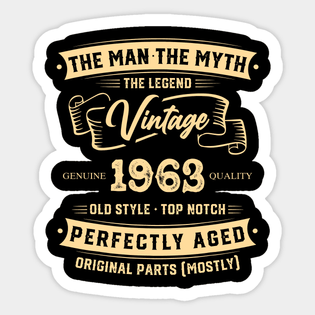 The Legend Vintage 1963 Perfectly Aged Sticker by Hsieh Claretta Art